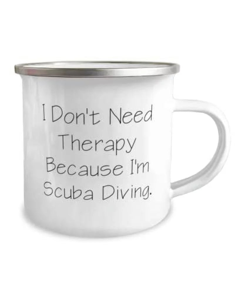 Scuba Gifts, Camper Scuba Mug, Diving Gifts diving wetsuit, gear, Therapy Diving, diving Epic Scuba diving I'm Beautiful I Scuba Scuba 12oz Women, Don't Need for Scuba equipment, Birthday Because Men