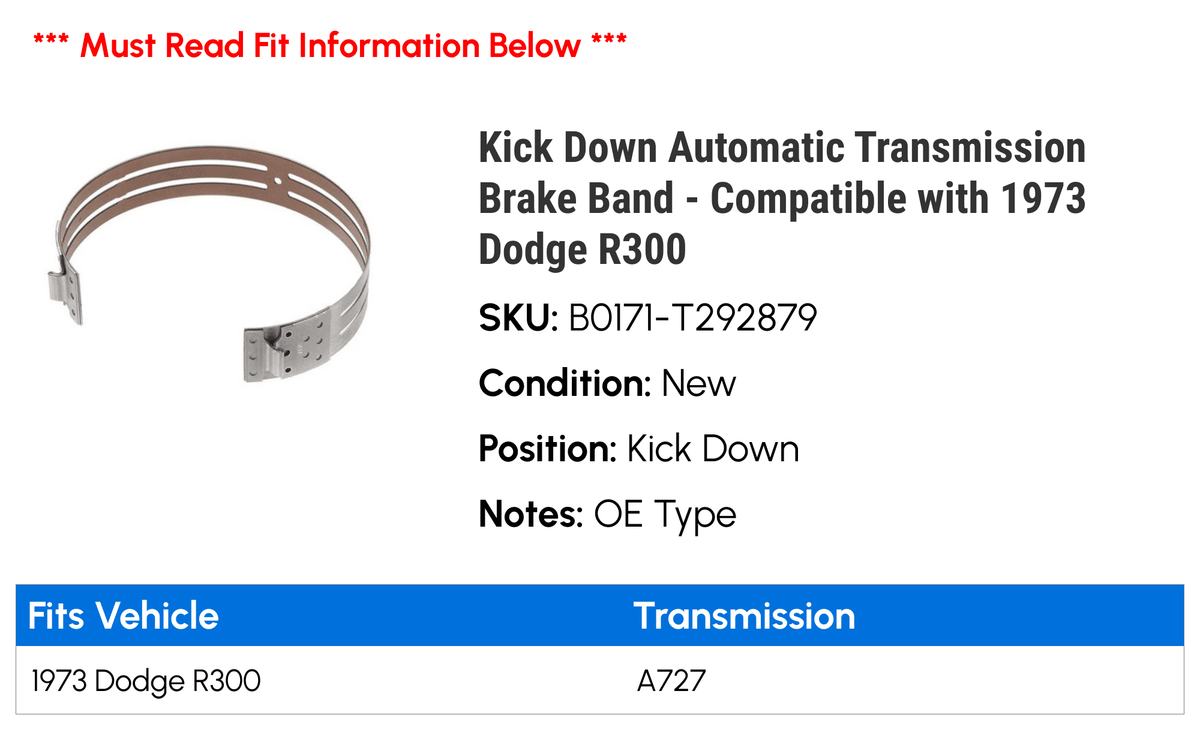 with R300 Brake Down - Automatic Kick Dodge 1973 Compatible Transmission Band