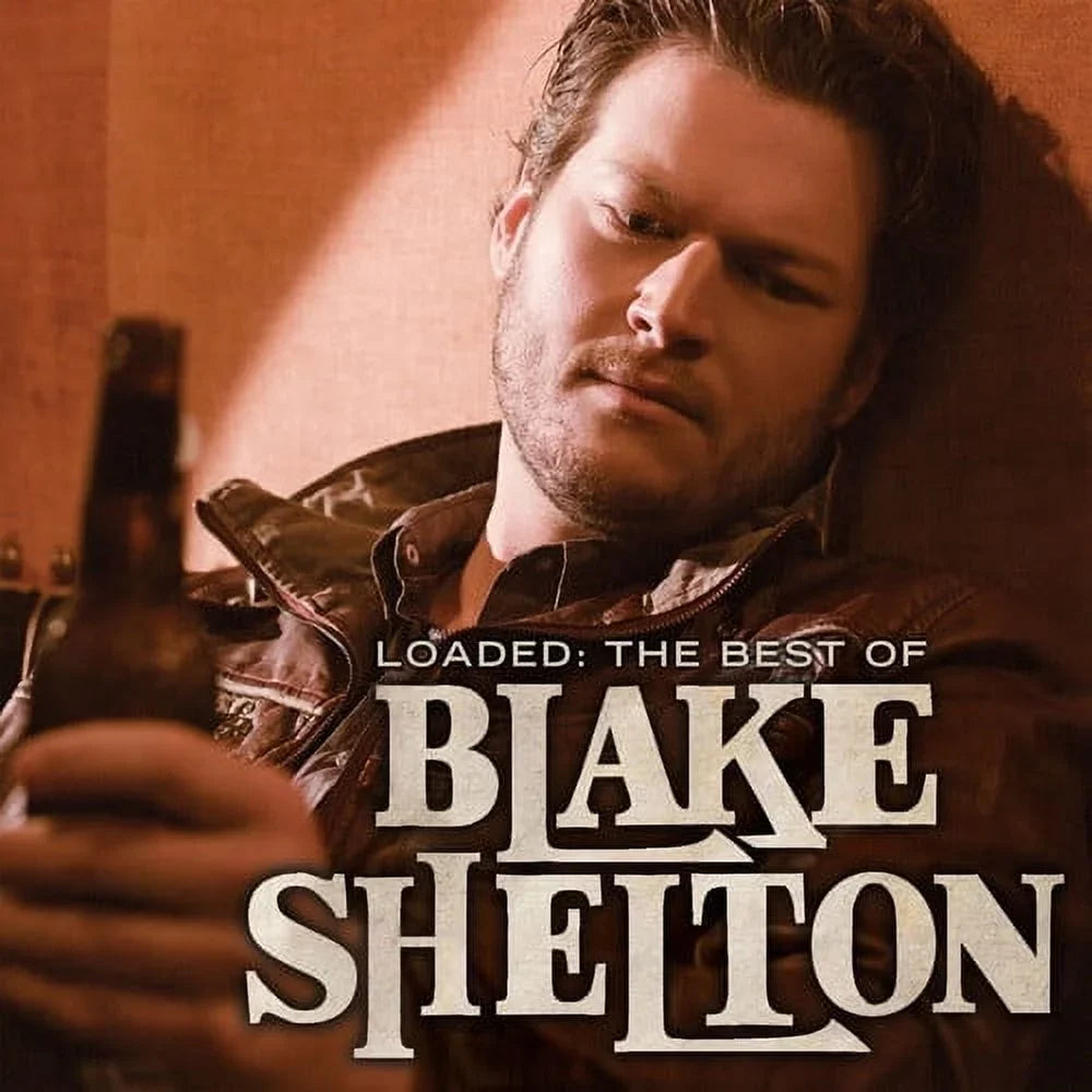 Country Shelton Blake Shelton - of Best Vinyl The - - Blake Loaded: